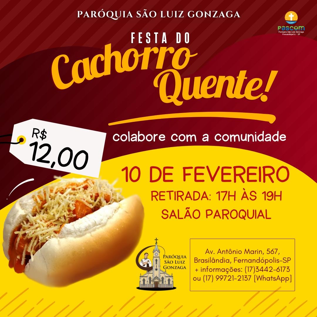 Paróquia São Luiz Gonzaga da Brasilândia realiza neste sábado, 10-02-2024 a deliciosa festa do Cachorro Quente, venha e prove o nosso tradicional Cachorro Quente que é uma delícia!