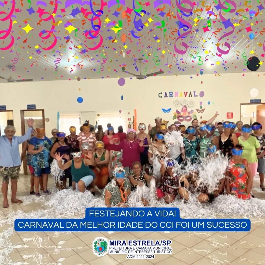 Mira Estrela realiza o Carnaval da Melhor Idade 