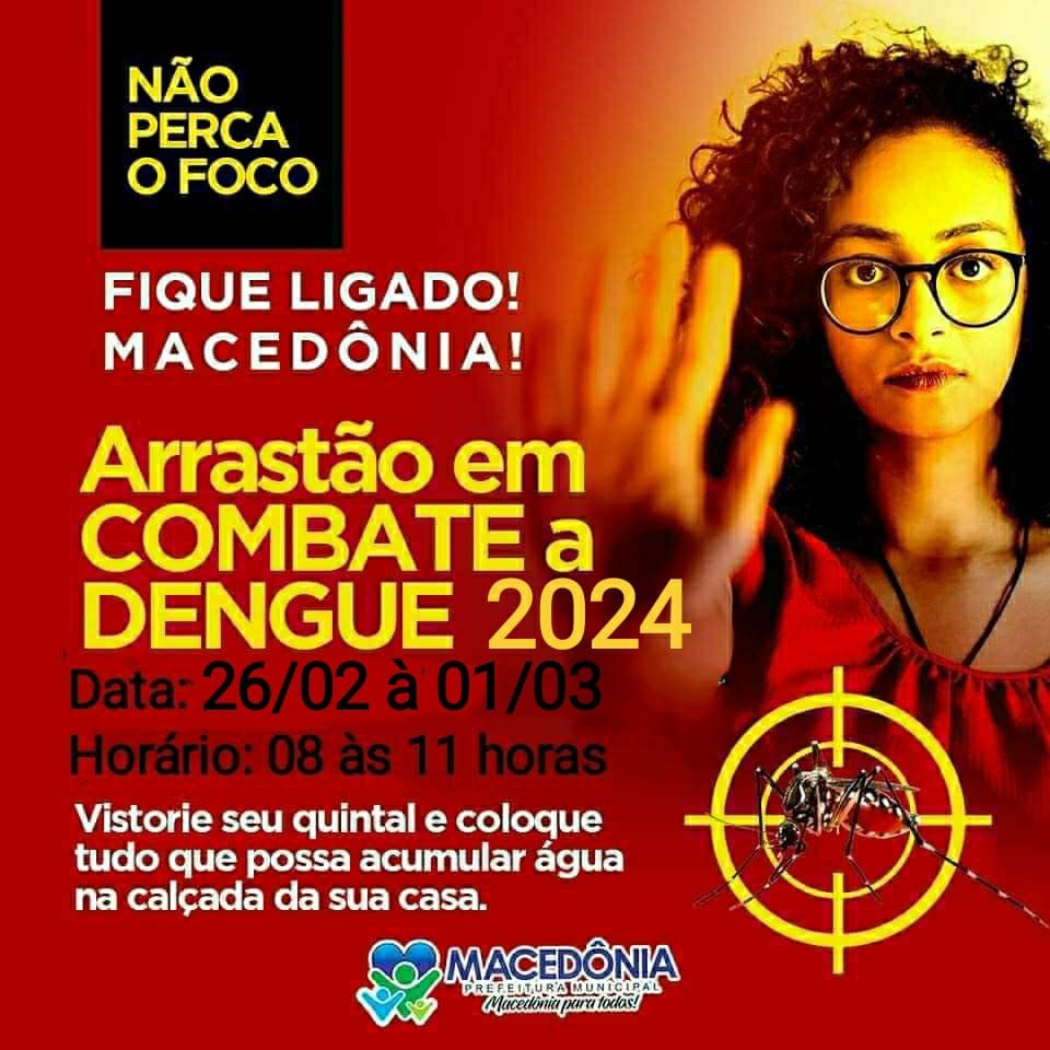 Macedônia faz Arrastão em combate a dengue de 26/02 a 01/03.