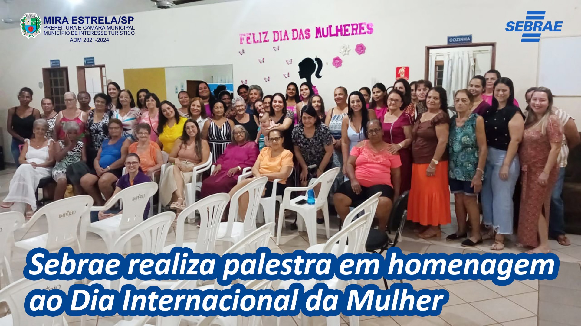 Sebrae realiza palestra em homenagem ao Dia Internacional da Mulher