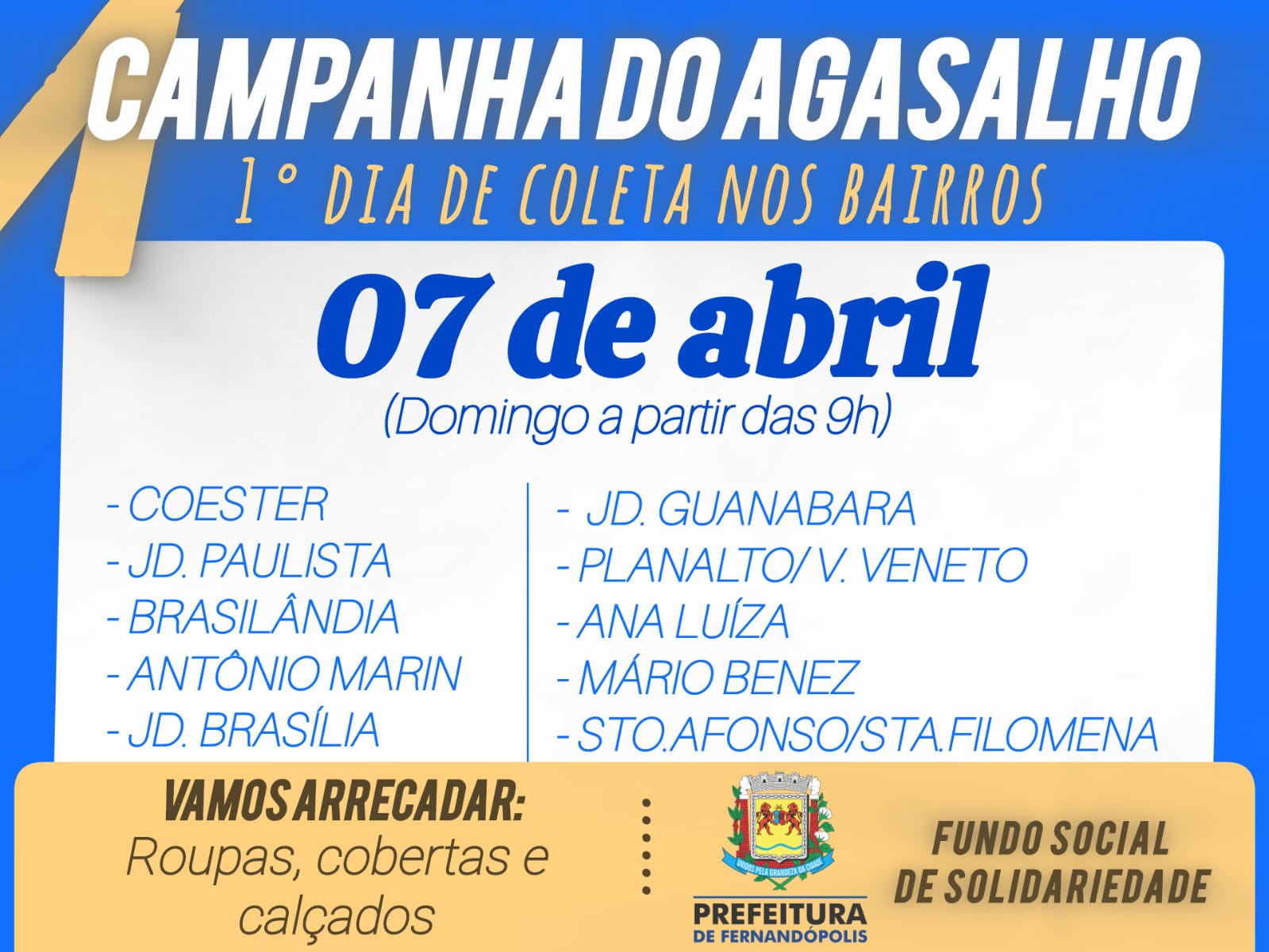 Domingo, dia 07, tem coleta de agasalhos em Fernandópolis