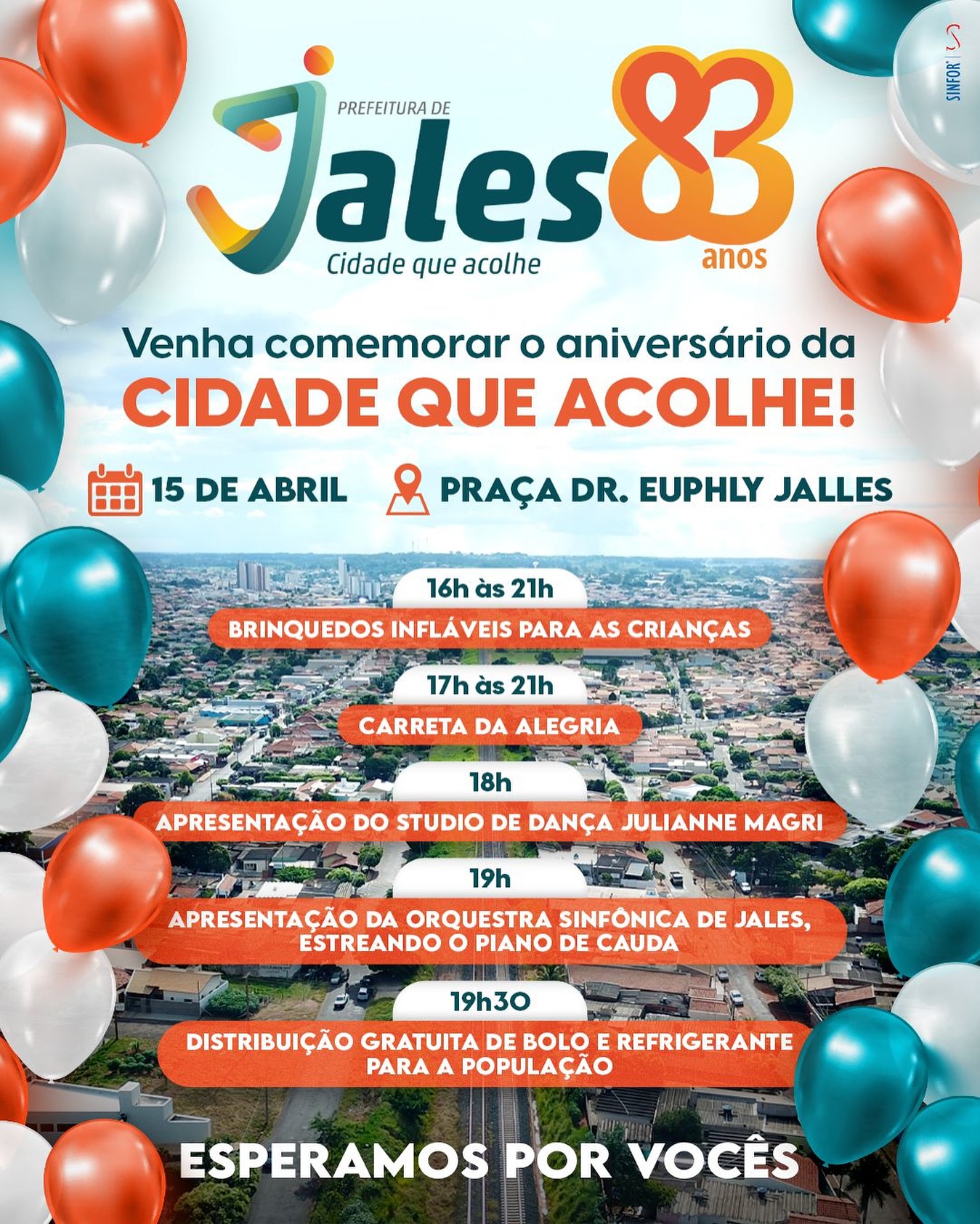 Jales vai completar 83 anos na próxima segunda-feira, 15 de abril