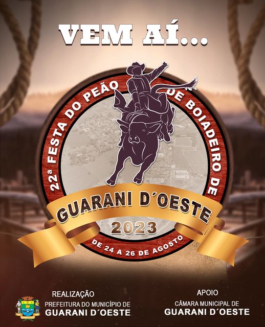 Começa hoje a 22ª Festa do Peão de Boiadeiro de Guarani D'Oeste! 