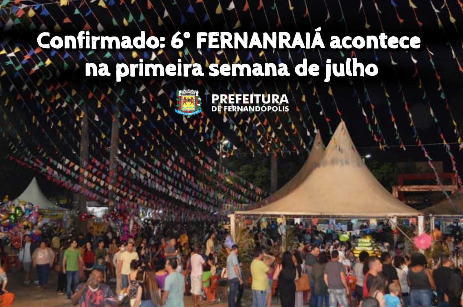 Prefeitura prepara o 6º Fernanraiá para a primeira semana de julho