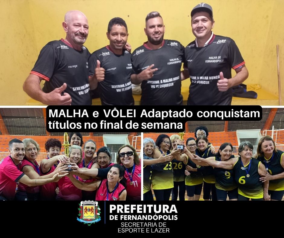 Malha e Vôlei adaptado conquistam títulos no final de semana