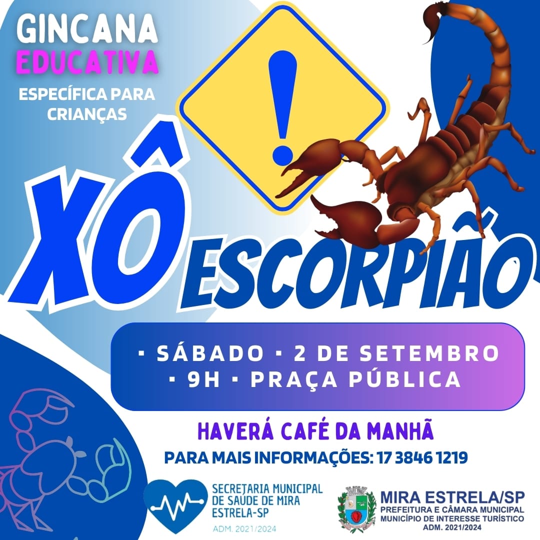 Gincana Educativa com tema “Xô Escorpião” será realizada em Mira Estrela