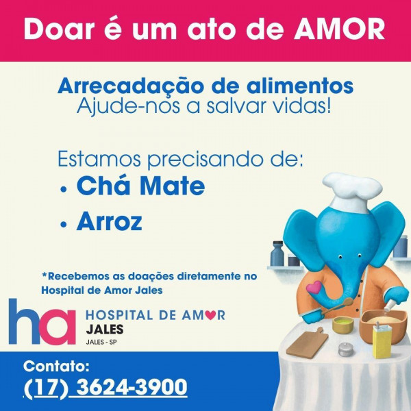 Hospital de Amor Jales lança campanha de arrecadação de alimentos