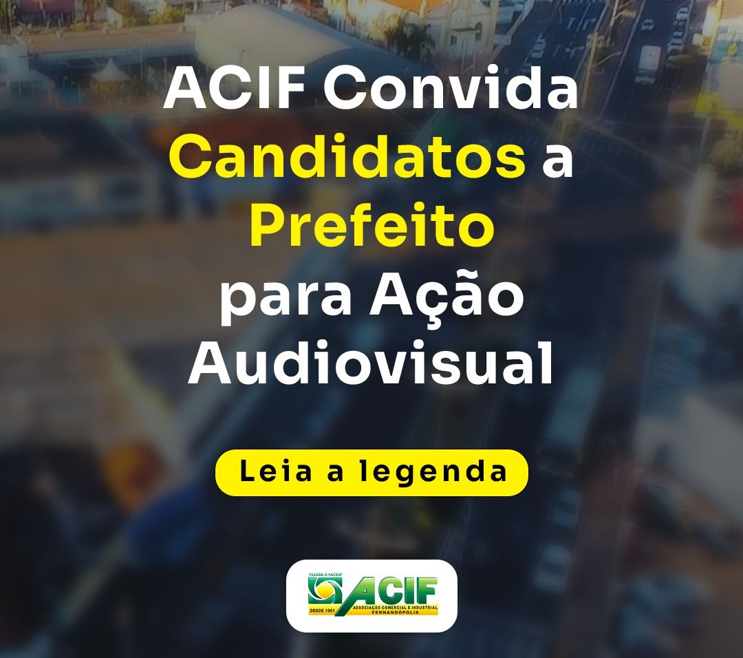 ACIF convida candidatos a prefeito para ação audiovisual