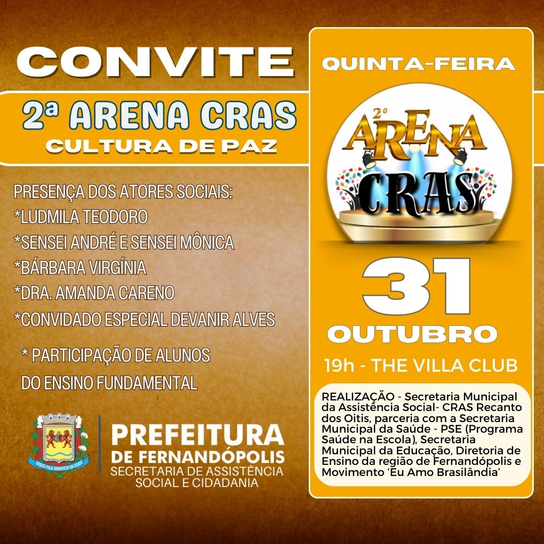 ‘2ºArena Cras’ acontece hoje, quinta-feira, dia 31, em Fernandópolis