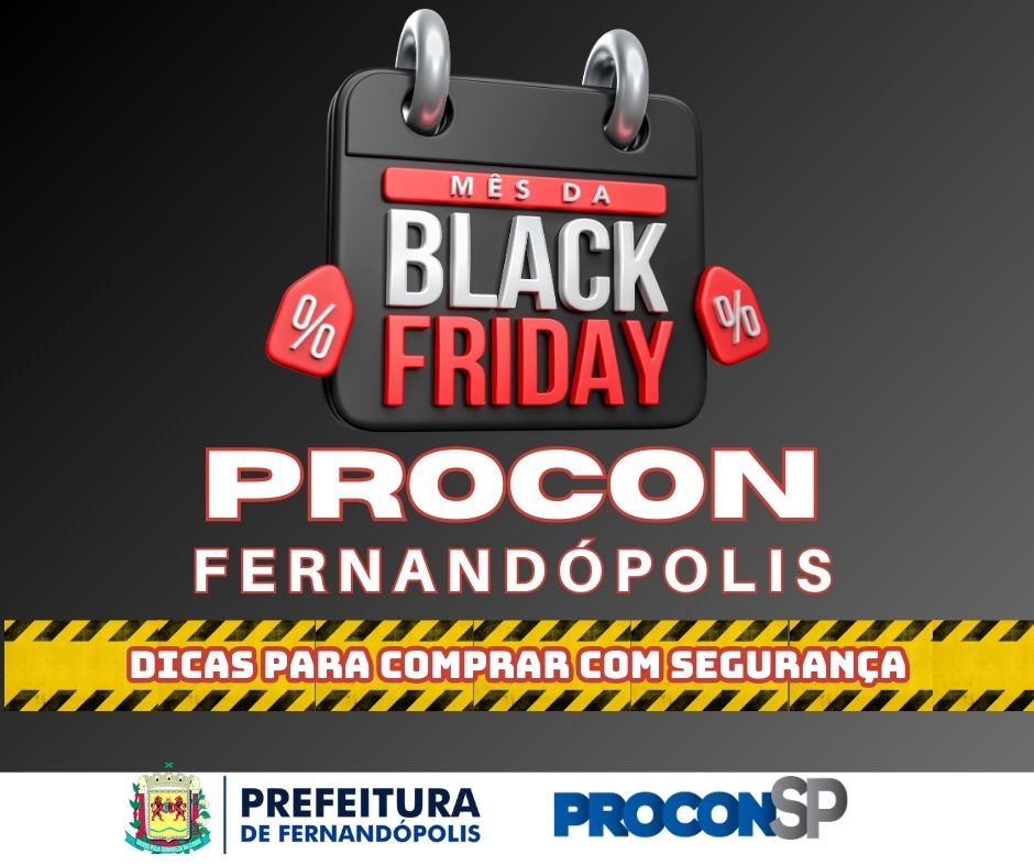 Procon Fernandópolis orienta consumidores sobre promoções da Black Friday