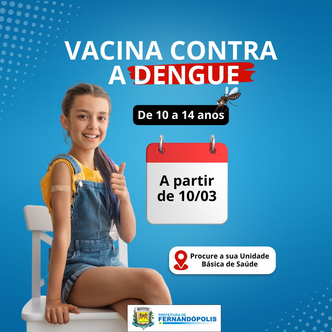 Fernandópolis inicia vacinação contra a dengue para crianças e adolescentes de 10 a 14 anos