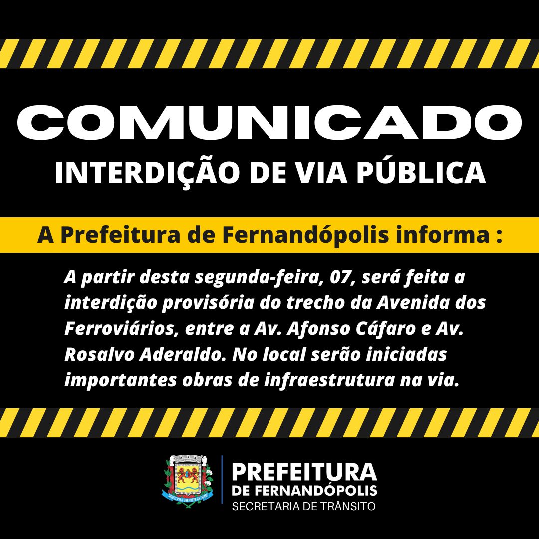 Comunicado: Interdição de via para início das obras na Av. dos Ferroviários