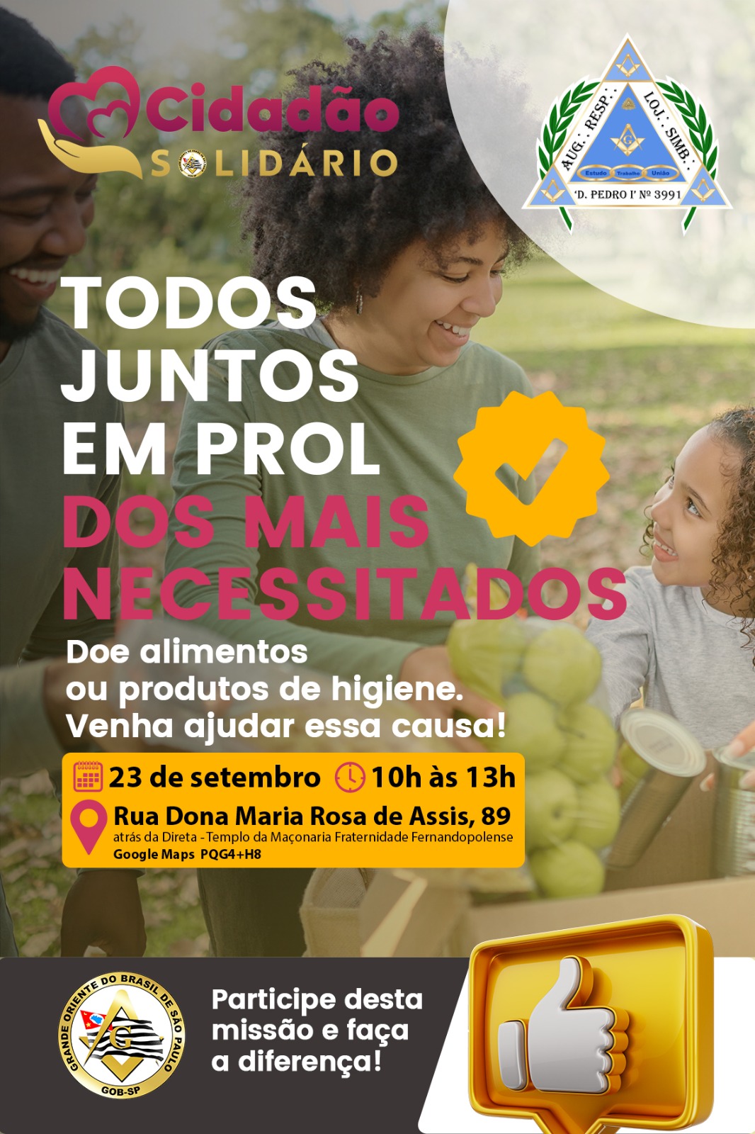 Loja Maçônica Dom Pedro I nº. 3991 está promovendo a campanha 