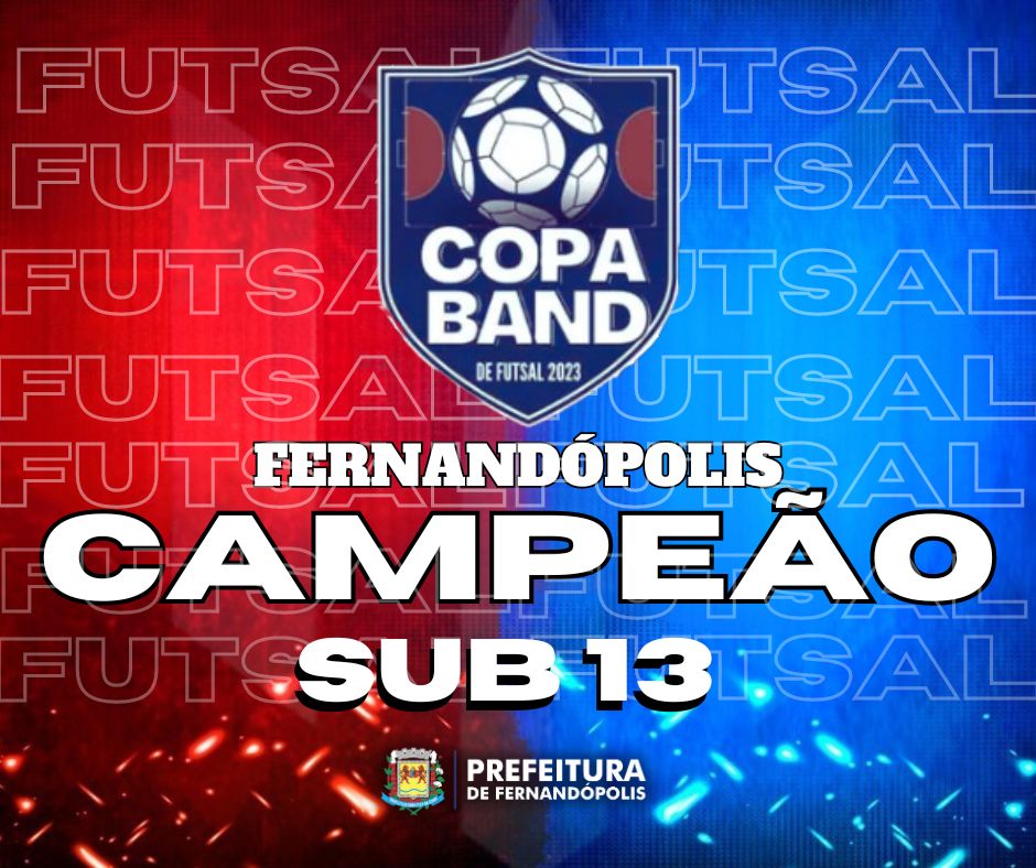 Futsal sub13 de Fernandópolis é campeão da Copa Band