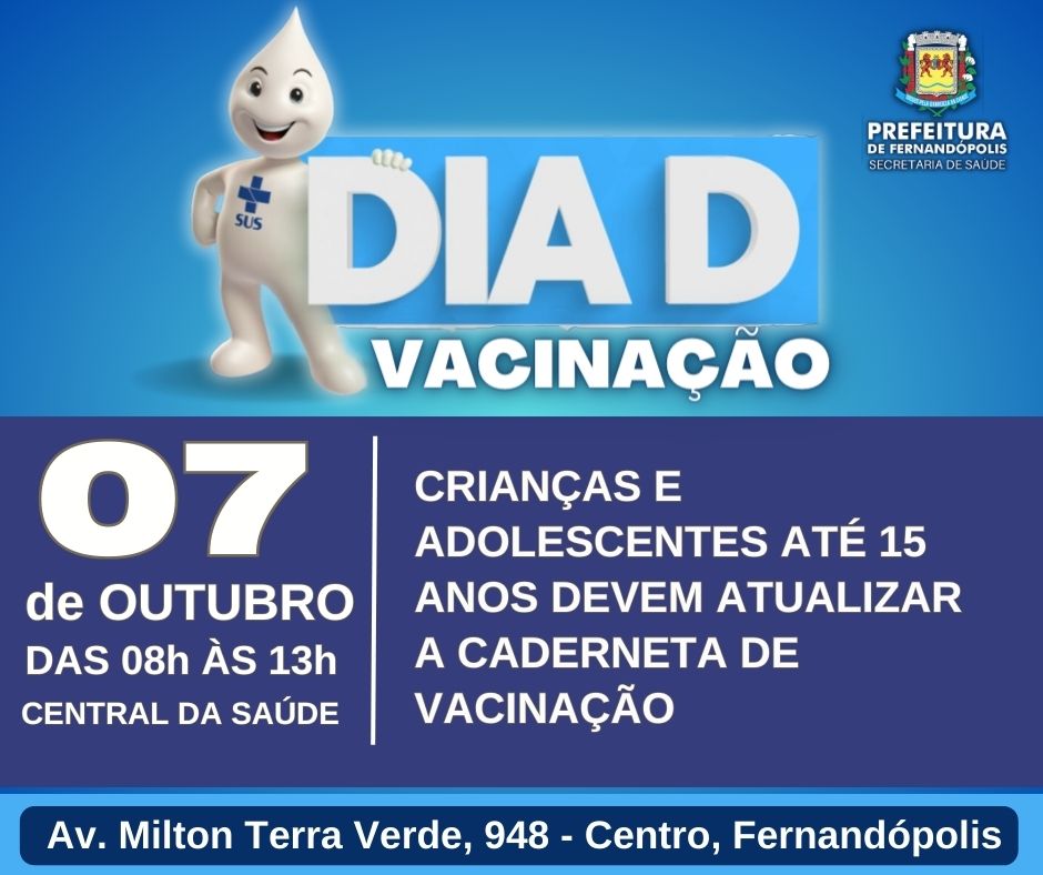 ‘Dia D’ da Campanha de Vacinação acontece neste sábado, 07