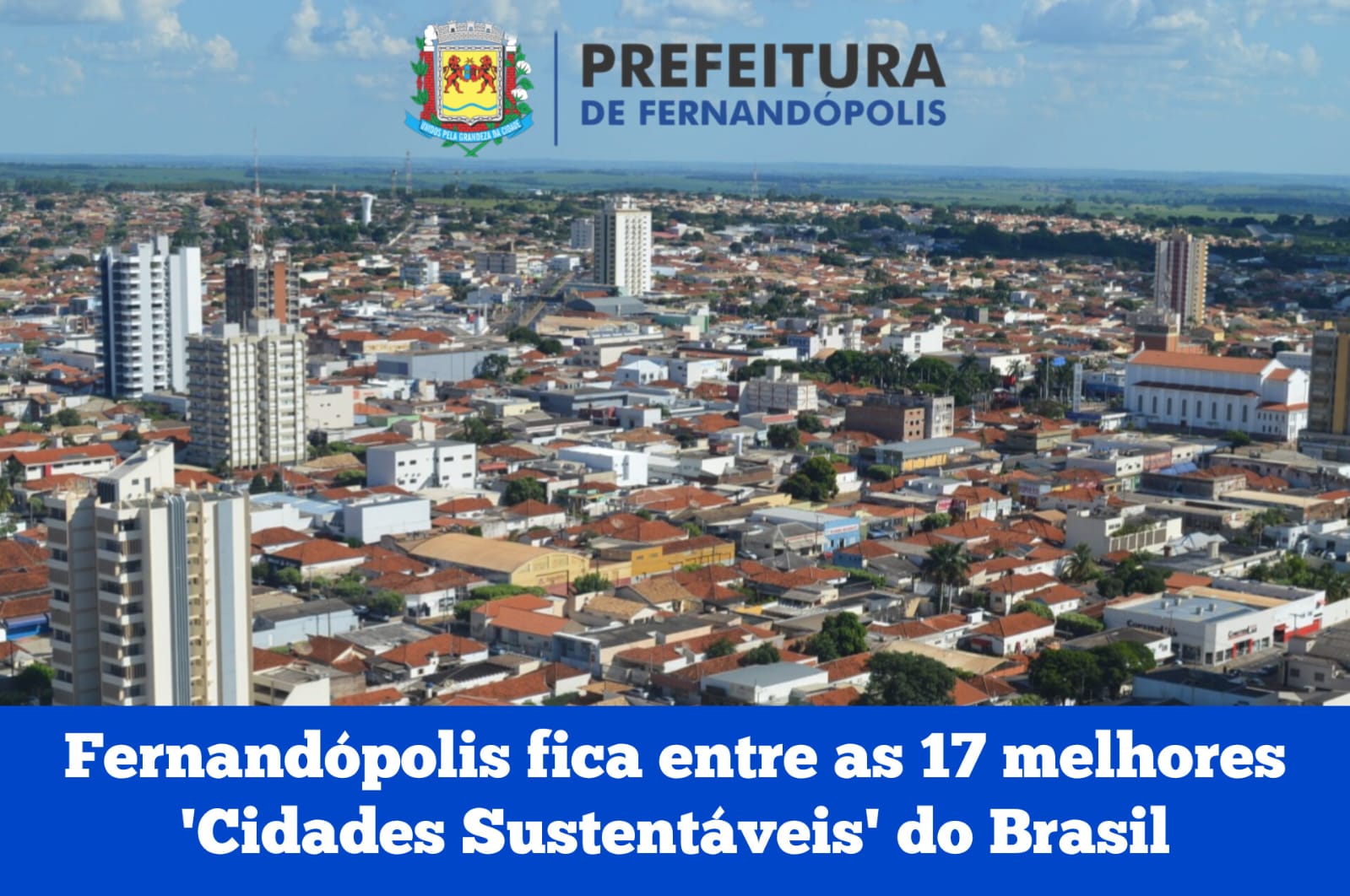 Fernandópolis fica entre as 17 melhores ‘Cidades Sustentáveis’ do Brasil