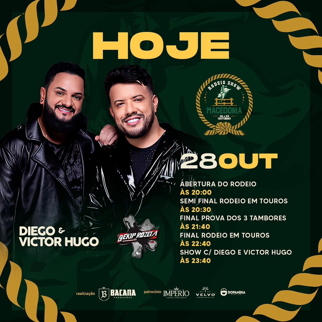 HOJE EM MACEDÔNIA TEM A GRANDE FINAL DO RODEIO E O GRANDE SHOW COM DIEGO E VICTOR HUGO