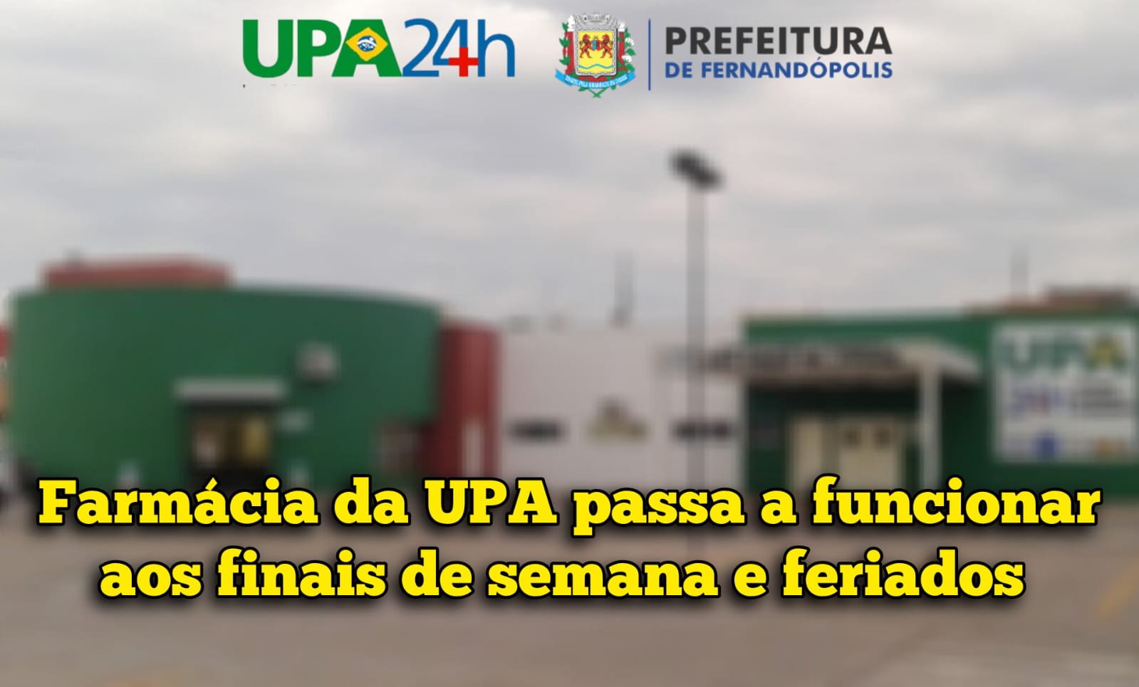 Farmácia da UPA passa a funcionar aos finais de semana e feriados