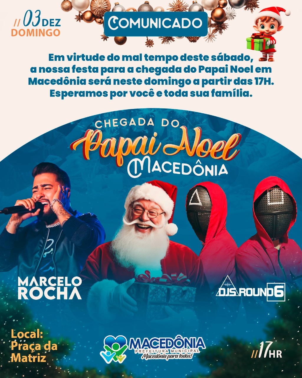 Devido a chuva de ontem, Macedônia terá a chegada do Papai Noel e shows hoje 03-12-2023