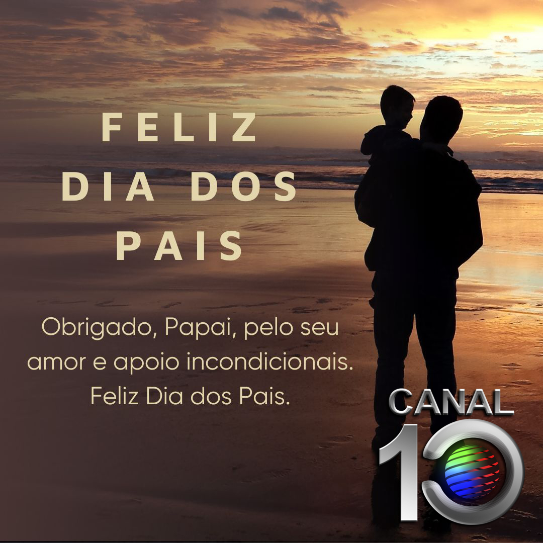 TV Canal Dez Fernandópolis Deseja a todos Pais um Feliz Dia dos Pais